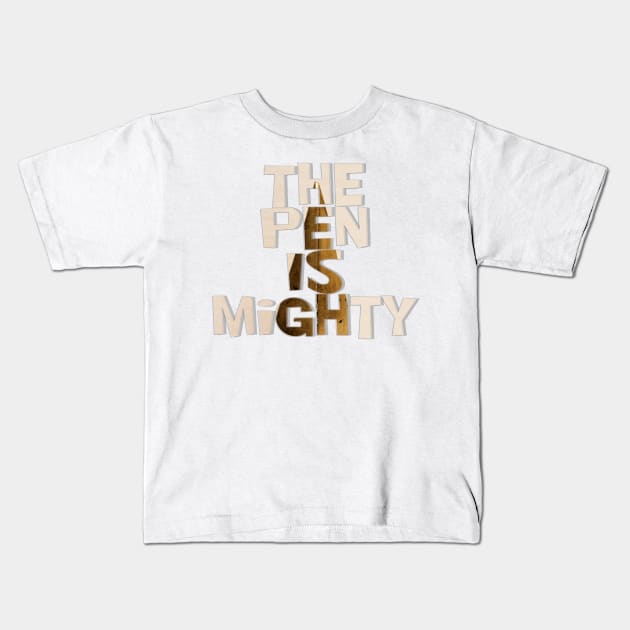 The Pen Is Mighty Kids T-Shirt by afternoontees